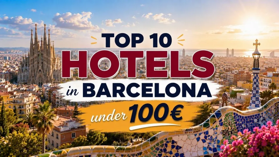 Where to Stay in Barcelona Best Budget Hotels and Neighborhoods Guide